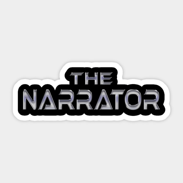 The Narrator robot Sticker by TheWriteStuff